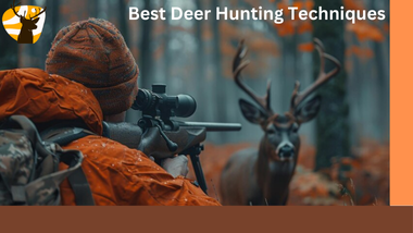 Best Deer Hunting Techniques